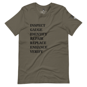 A t-shirt that says INSPECT GAUGE IDENTIFY REPAIR REPLACE ENHANCE VERIFY.